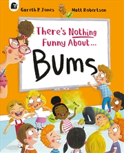 Buy There's Nothing Funny About Bums