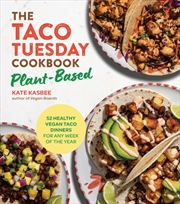 Buy The Taco Tuesday Cookbook: Plant-Based Edition
