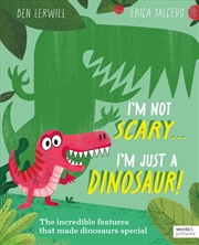 Buy I'm Not Scary I'm Just A Dinosaur