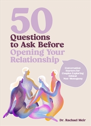 Buy 50 Questions to Ask Before Opening Your Relationship