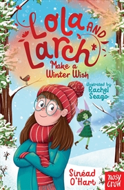 Buy Lola And Larch Make A Winter Wish