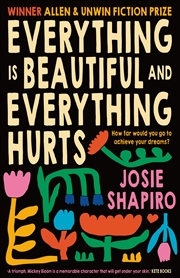 Buy Everything Is Beautiful And Everything Hurts