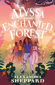 Buy Alyssa And The Enchanted Forest
