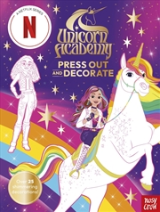 Buy Unicorn Academy: Press Out And Decorate: With Over 25 Sparkling Pieces