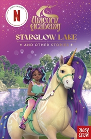 Buy Starglow Lake and Other Stories (Unicorn Academy Netflix Series)