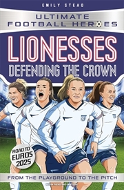 Buy Lionesses: Defending the Crown (Ultimate Football Heroes)