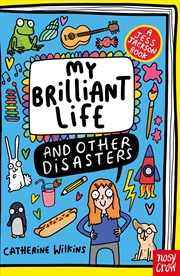 Buy My Brilliant Life And Other Disasters