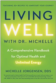 Buy Living Well with Dr. Michelle