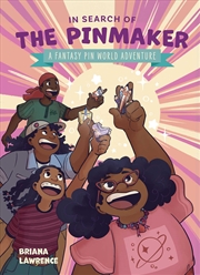 Buy In Search of the Pinmaker: A Fantasy Pin World Adventure