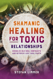 Buy Shamanic Healing for Toxic Relationships