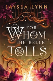 Buy For Whom the Belle Tolls
