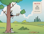 Buy Mutts: The Little Things