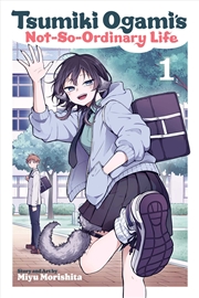 Buy Tsumiki Ogami's Not-So-Ordinary Life, Vol. 1