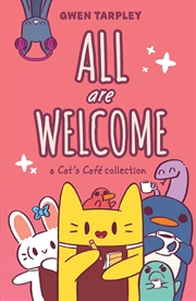 Buy All Are Welcome: A Cat's Cafe Collection