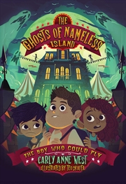 Buy The Ghosts Of Nameless Island: The Boy Who Could Fly