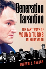 Buy Generation Tarantino: The Last Wave of Young Turks in Hollywood