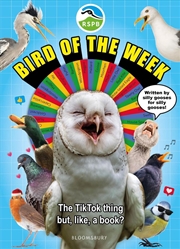 Buy Rspb Bird Of The Week: The Tiktok Thing But, Like, A Book?