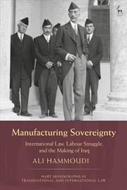 Buy The Geopolitics of Sovereignty: International Law and Labour Struggles in Independent Iraq