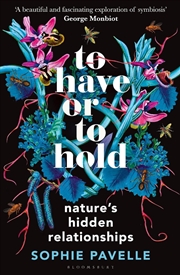 Buy To Have Or To Hold: Nature's Hidden Relationships