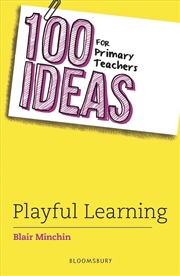 Buy 100 Ideas For Primary Teachers: Playful Learning