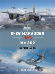 Buy B-26 Marauder vs Me 262: Europe 1945