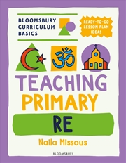 Buy Bloomsbury Curriculum Basics: Teaching Primary Re