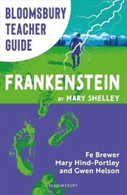 Buy Bloomsbury Teacher Guide: Frankenstein: Everything You Need To Teach Mary Shelley's Seminal Text, Pe