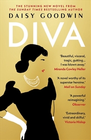 Buy Diva: Bestselling Daisy Goodwin returns with a heartbreaking, powerful novel about the legendary Mar