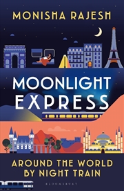 Buy Moonlight Express: Around The World By Night Train