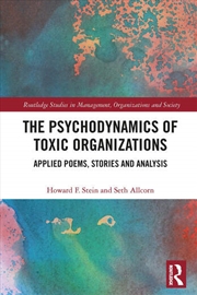 Buy The Psychodynamics of Toxic Organizations