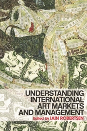 Buy Understanding International Art Markets and Management