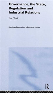 Buy Governance, The State, Regulation and Industrial Relations