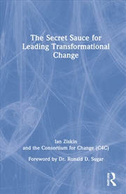 Buy The Secret Sauce for Leading Transformational Change