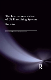 Buy The Internationalization of US Franchising Systems