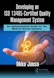 Buy Developing an ISO 13485-Certified Quality Management System
