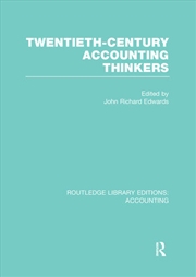Buy Twentieth Century Accounting Thinkers (RLE Accounting)