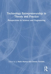 Buy Technology Entrepreneurship in Theory and Practice