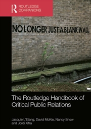 Buy The Routledge Handbook of Critical Public Relations