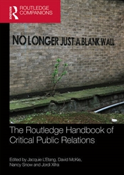 Buy The Routledge Handbook of Critical Public Relations