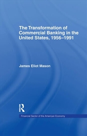 Buy The Transformation of Commercial Banking in the United States, 1956-1991