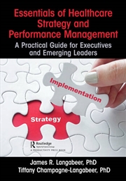 Buy Essentials of Healthcare Strategy and Performance Management