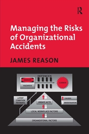 Buy Managing the Risks of Organizational Accidents