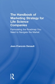 Buy The Handbook of Marketing Strategy for Life Science Companies