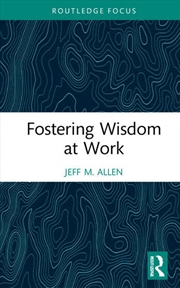 Buy Fostering Wisdom at Work