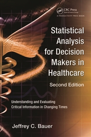 Buy Statistical Analysis for Decision Makers in Healthcare