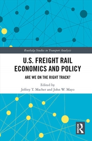 Buy U.S. Freight Rail Economics and Policy