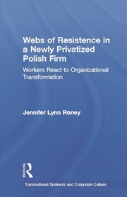 Buy Webs of Resistence in a Newly Privatized Polish Firm