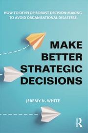 Buy Make Better Strategic Decisions