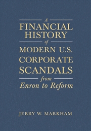 Buy A Financial History of Modern U.S. Corporate Scandals