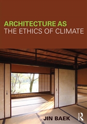 Buy Architecture as the Ethics of Climate
